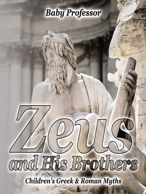 cover image of Zeus and His Brothers- Children's Greek & Roman Myths